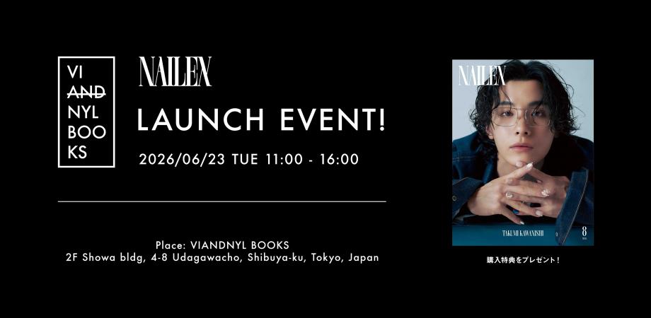 NAILEX 2026年8月号 LAUNCH EVENT《川西拓実（JO1）ver.》 | Peatix