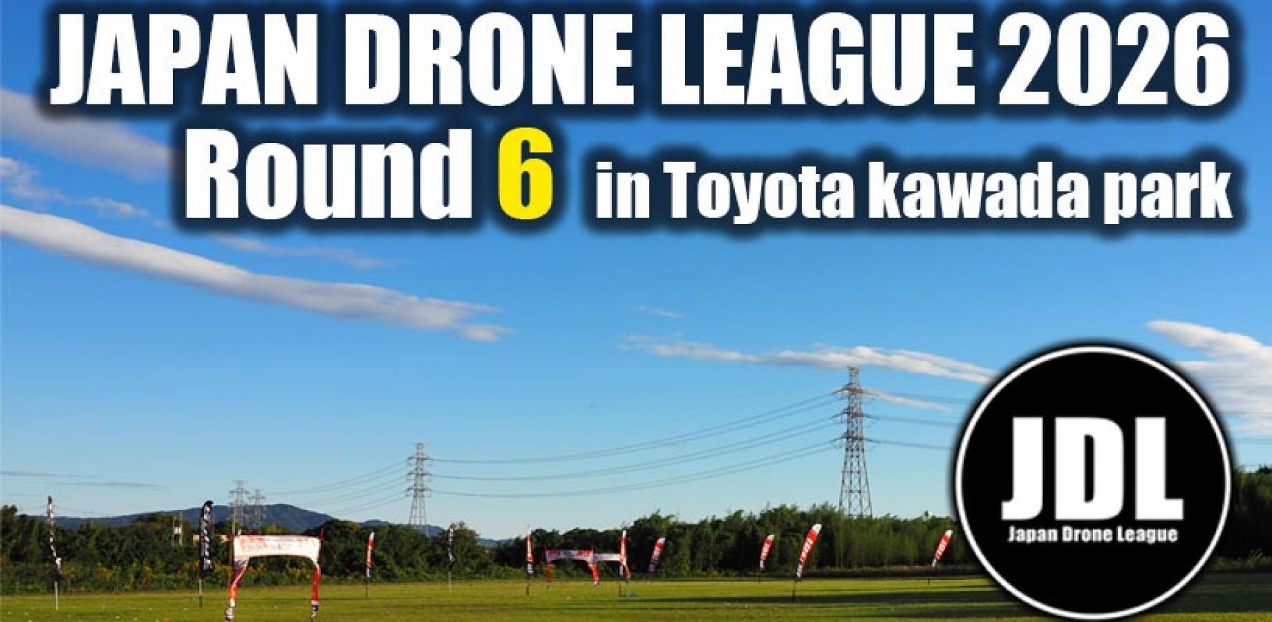 JDL 2026 Round6 in 豊田