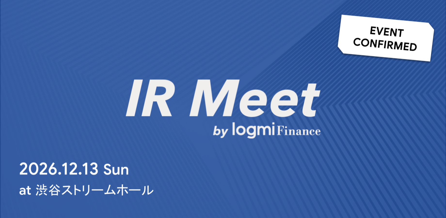 IR Meet 2026 冬 by ログミーFinance