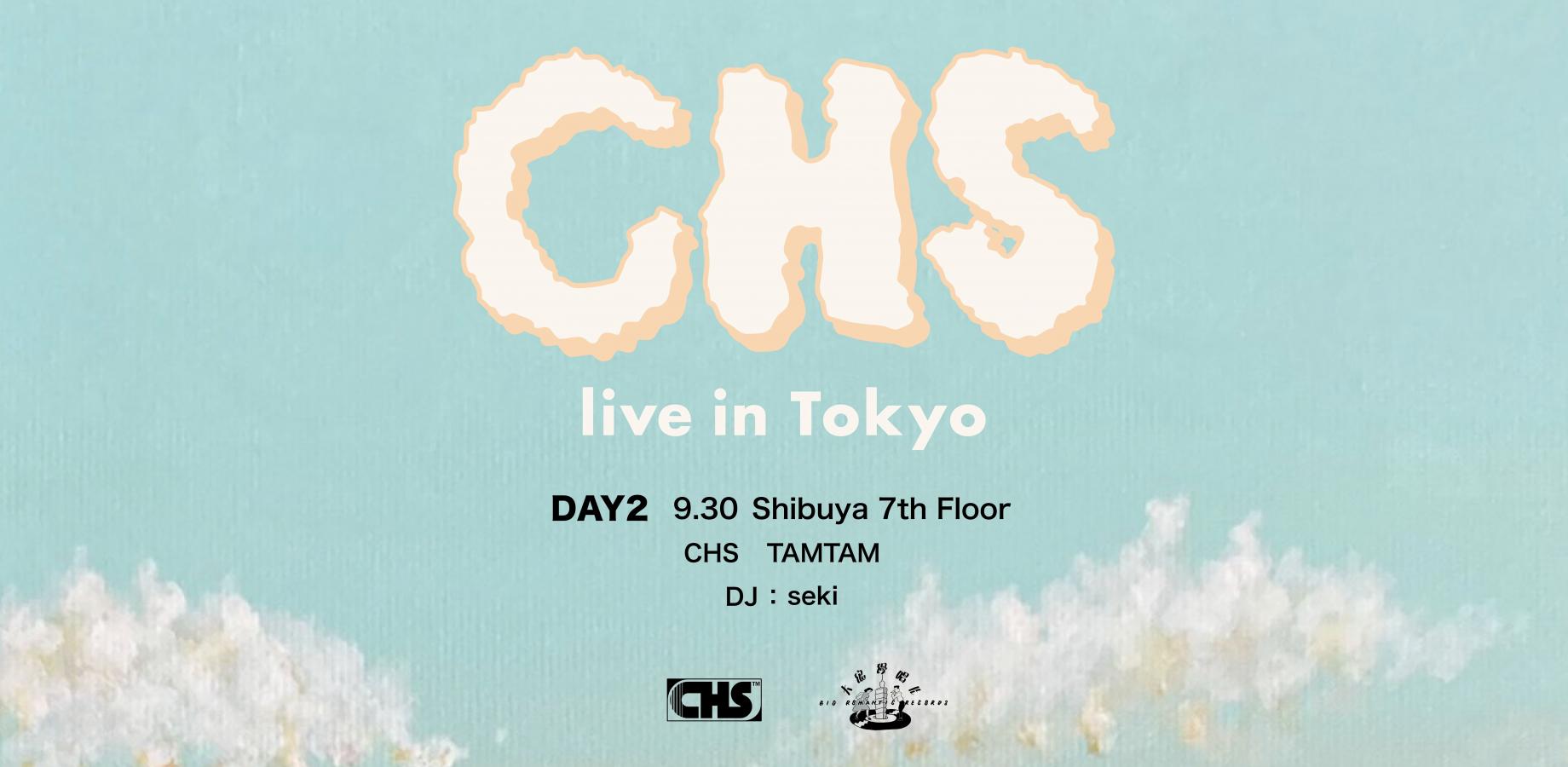 CHS live in Tokyo day2