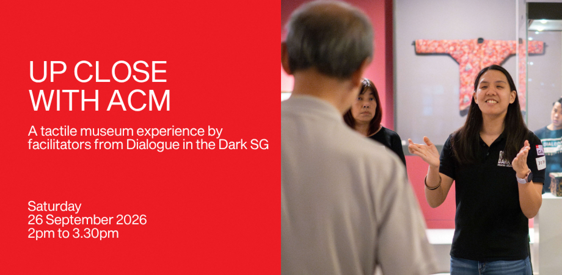 Up Close with ACM: A tactile museum experience by facilitators from Dialogue in the Dark SG (26 Sep)
