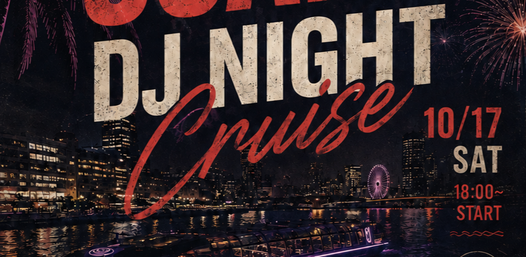 大阪城〜淀川 夜景の船上DJパーティー  OSAKA NIGHT CRUISE｜ビュッフェ＆飲み放題込み