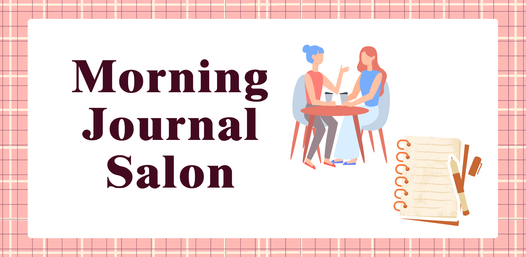 Morning Journal Salon｜日曜朝のジャーナリング女子会🌼
