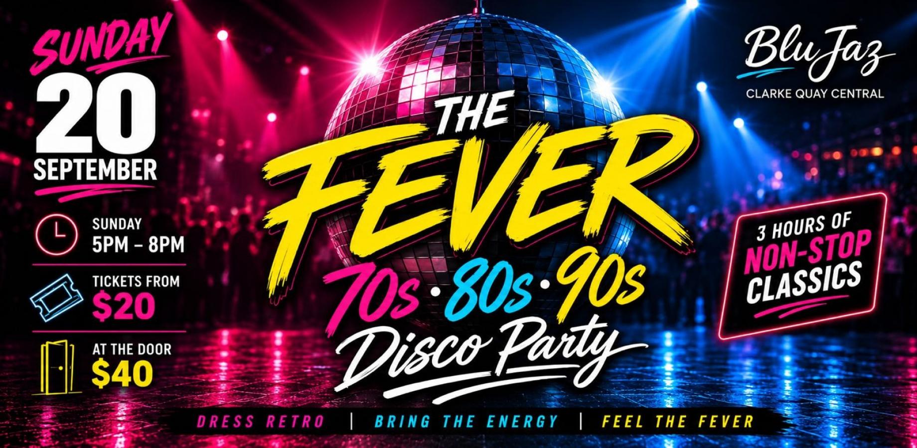 The Fever: 70s, 80s & 90s Disco Party