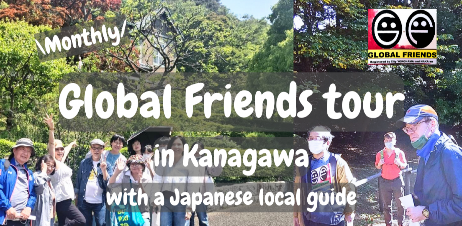 Group of visitors outdoors in front of greenery, with the text Global Friends tour in Kanagawa with a Japanese local guide